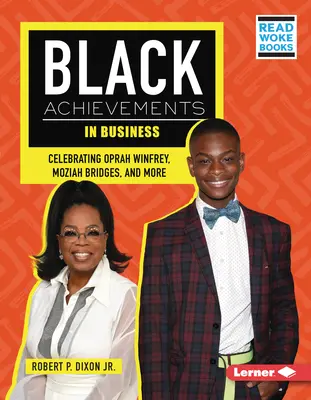 Czarne osiągnięcia w biznesie: Świętowanie Oprah Winfrey, Moziah Bridges i nie tylko - Black Achievements in Business: Celebrating Oprah Winfrey, Moziah Bridges, and More