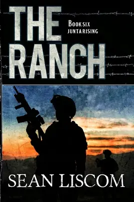 Ranczo: Junta Rising - The Ranch: Junta Rising