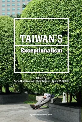 Wyjątkowość Tajwanu - Taiwan's Exceptionalism