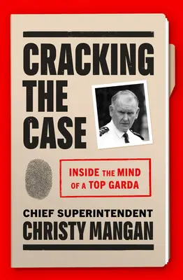 Cracking the Case: W głąb umysłu najlepszego Gardy - Cracking the Case: Inside the Mind of a Top Garda