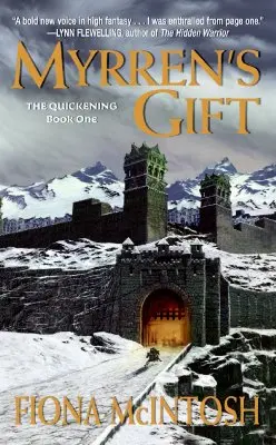 Myrren's Gift: The Quickening, księga pierwsza - Myrren's Gift: The Quickening Book One