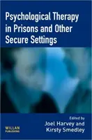 Terapia psychologiczna w więzieniach i innych placówkach - Psychological Therapy in Prisons and Other Settings