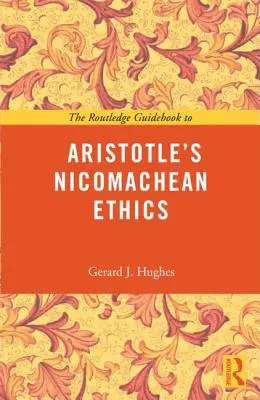 Przewodnik Routledge po etyce nikomachejskiej Arystotelesa - The Routledge Guidebook to Aristotle's Nicomachean Ethics