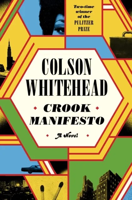 Crook Manifesto - „Whitehead szybko staje się Dickensem czarnego amerykańskiego życia” SUNDAY TIMES - Crook Manifesto - 'Whitehead is fast becoming the Dickens of black American life' SUNDAY TIMES