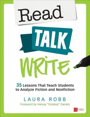 Czytaj, mów, pisz: 35 lekcji, które uczą uczniów analizować fikcję i literaturę faktu - Read, Talk, Write: 35 Lessons That Teach Students to Analyze Fiction and Nonfiction