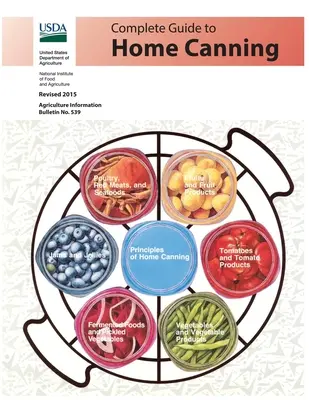 Kompletny przewodnik po domowym konserwowaniu (kolor) - Complete Guide to Home Canning (Color)