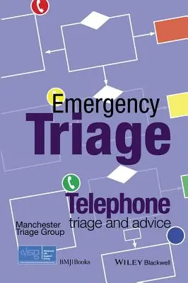 Triage w nagłych wypadkach: Telefoniczna diagnoza i porady (Advanced Life Support Group (Alsg)) - Emergency Triage: Telephone Triage and Advice (Advanced Life Support Group (Alsg))