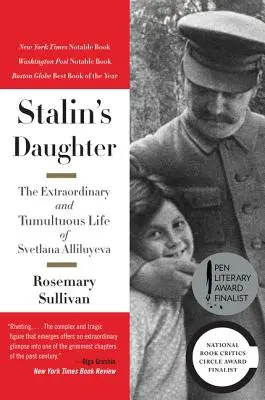 Córka Stalina: Niezwykłe i burzliwe życie Swietłany Allilujewej - Stalin's Daughter: The Extraordinary and Tumultuous Life of Svetlana Alliluyeva