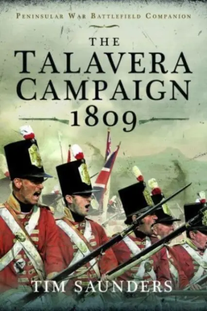 Kampania Talavera 1809 r. - The Talavera Campaign 1809