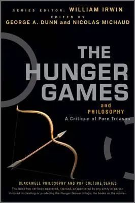 Igrzyska śmierci i filozofia: Krytyka czystej zdrady - The Hunger Games and Philosophy: A Critique of Pure Treason