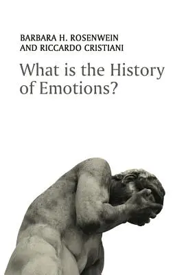 Czym jest historia emocji? - What Is the History of Emotions?