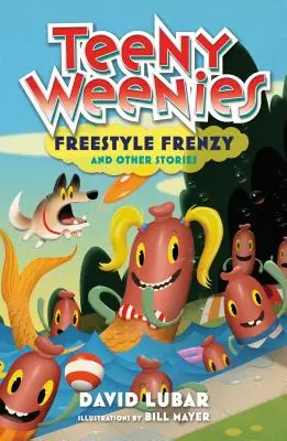 Teeny Weenies: Freestyle Frenzy: I inne historie - Teeny Weenies: Freestyle Frenzy: And Other Stories