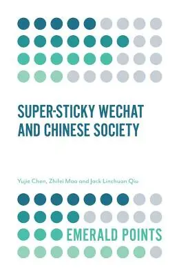 Superlepki Wechat i chińskie społeczeństwo - Super-Sticky Wechat and Chinese Society