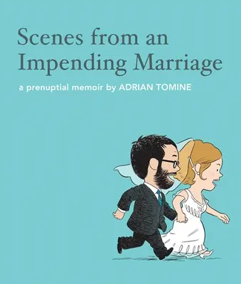 Sceny z nadchodzącego małżeństwa: Pamiętnik przedślubny - Scenes from an Impending Marriage: A Prenuptial Memoir