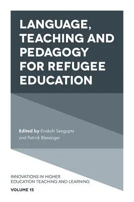 Język, nauczanie i pedagogika w edukacji uchodźców - Language, Teaching and Pedagogy for Refugee Education