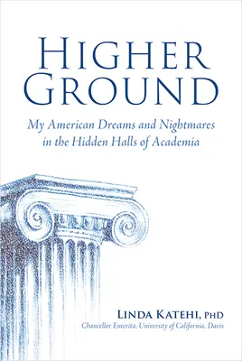 Higher Ground: Moje amerykańskie sny i koszmary w ukrytych salach akademickich - Higher Ground: My American Dreams and Nightmares in the Hidden Halls of Academia