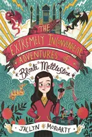 Skrajnie Niewygodne Przygody Bronte Mettlestone - Extremely Inconvenient Adventures of Bronte Mettlestone