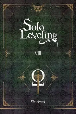 Solo Leveling, Vol. 8 (powieść): Tom 8 - Solo Leveling, Vol. 8 (Novel): Volume 8