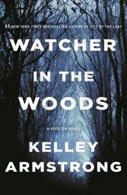 Watcher in the Woods: Powieść o Rockton - Watcher in the Woods: A Rockton Novel