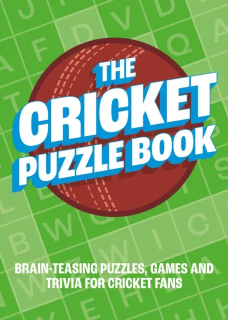 Cricket Puzzle Book - łamigłówki, gry i ciekawostki dla fanów krykieta - Cricket Puzzle Book - Brain-Teasing Puzzles, Games and Trivia for Cricket Fans