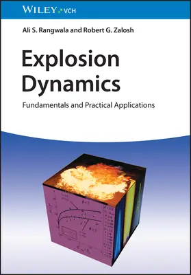 Dynamika eksplozji: Podstawy i praktyczne zastosowania - Explosion Dynamics: Fundamentals and Practical Applications