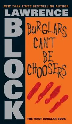 Włamywacze nie mogą wybierać - Burglars Can't Be Choosers