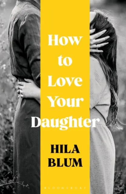 Jak kochać swoją córkę - How to Love Your Daughter