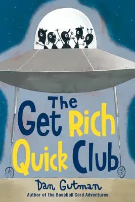 Klub szybkiego bogacenia się - The Get Rich Quick Club