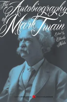 Autobiografia Marka Twaina - The Autobiography of Mark Twain