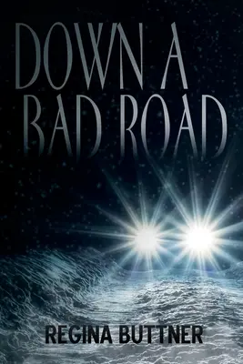 Zła droga - Down a Bad Road