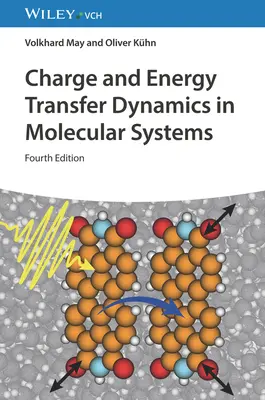 Dynamika transferu ładunku i energii w układach molekularnych - Charge and Energy Transfer Dynamics in Molecular Systems