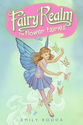 Kraina wróżek #2: Kwiatowe wróżki - Fairy Realm #2: The Flower Fairies