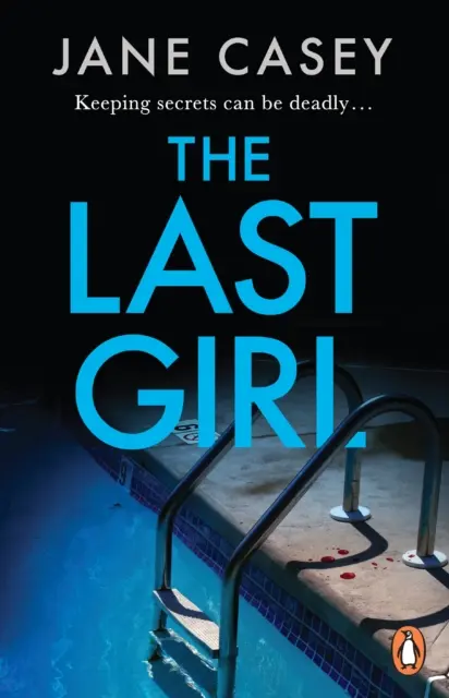 Last Girl - trzymający w napięciu thriller kryminalny autora bestsellerów - Last Girl - The gripping detective crime thriller from the bestselling author