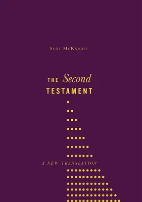 Drugi Testament: Nowe tłumaczenie - The Second Testament: A New Translation