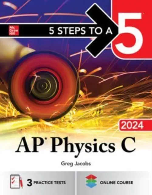 5 kroków do 5: Fizyka AP C 2024 - 5 Steps to a 5: AP Physics C 2024