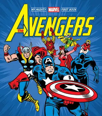 Avengers: Moja potężna pierwsza książka Marvela - The Avengers: My Mighty Marvel First Book