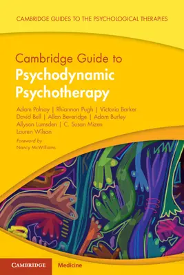 Przewodnik Cambridge po psychoterapii psychodynamicznej (Polnay Adam (The State Hospital Carstairs)) - Cambridge Guide to Psychodynamic Psychotherapy (Polnay Adam (The State Hospital Carstairs))