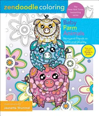 Zendoodle Coloring: Baby Farm Animals: Barnyard Friends do kolorowania i wyświetlania - Zendoodle Coloring: Baby Farm Animals: Barnyard Friends to Color and Display