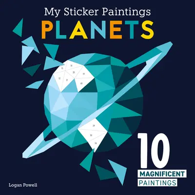 Moje obrazy z naklejkami: Planety: 10 wspaniałych obrazów - My Sticker Paintings: Planets: 10 Magnificent Paintings