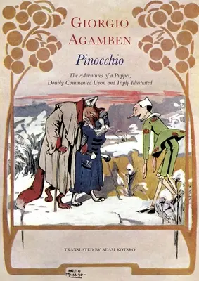Pinokio: Przygody kukiełki, podwójnie skomentowane i potrójnie zilustrowane - Pinocchio: The Adventures of a Puppet, Doubly Commented Upon and Triply Illustrated