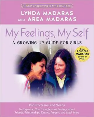 Moje uczucia, moje ja: dziennik dla dziewcząt - My Feelings, My Self: A Journal for Girls