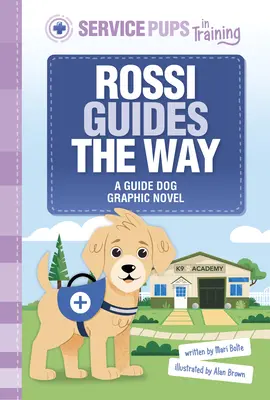 Rossi Guides the Way: Powieść graficzna o psie przewodniku - Rossi Guides the Way: A Guide Dog Graphic Novel