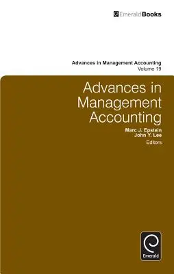 Postępy w rachunkowości zarządczej, tom 19 - Advances in Management Accounting, Volume 19