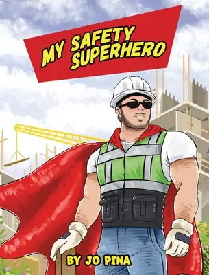 Mój superbohater bezpieczeństwa - My Safety Superhero