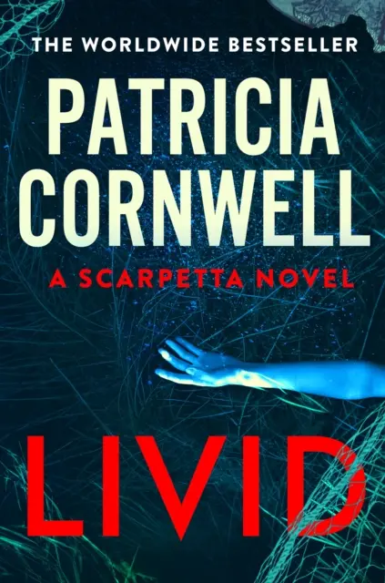 Livid - Nowy thriller Kay Scarpetty z bestsellera nr 1 - Livid - The new Kay Scarpetta thriller from the No.1 bestseller