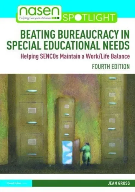 Pokonywanie biurokracji w specjalnych potrzebach edukacyjnych: Pomoc SENCO w utrzymaniu równowagi między życiem zawodowym a prywatnym - Beating Bureaucracy in Special Educational Needs: Helping SENCOs Maintain a Work/Life Balance