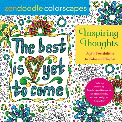 Zendoodle Colorscapes: Inspirujące myśli: Radosne możliwości kolorowania i wyświetlania - Zendoodle Colorscapes: Inspiring Thoughts: Joyful Possibilities to Color and Display