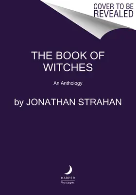 The Book of Witches: Antologia - The Book of Witches: An Anthology