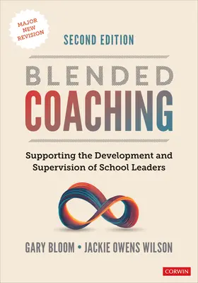 Coaching mieszany: wspieranie rozwoju i nadzoru liderów szkolnych - Blended Coaching: Supporting the Development and Supervision of School Leaders