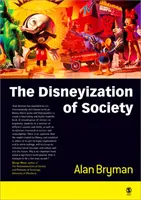 Disneyizacja społeczeństwa - The Disneyization of Society